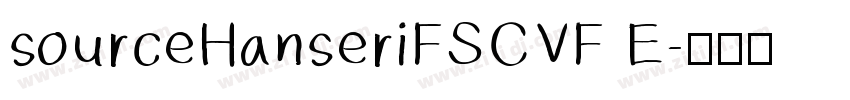 sourceHanseriFSCVF E字体转换